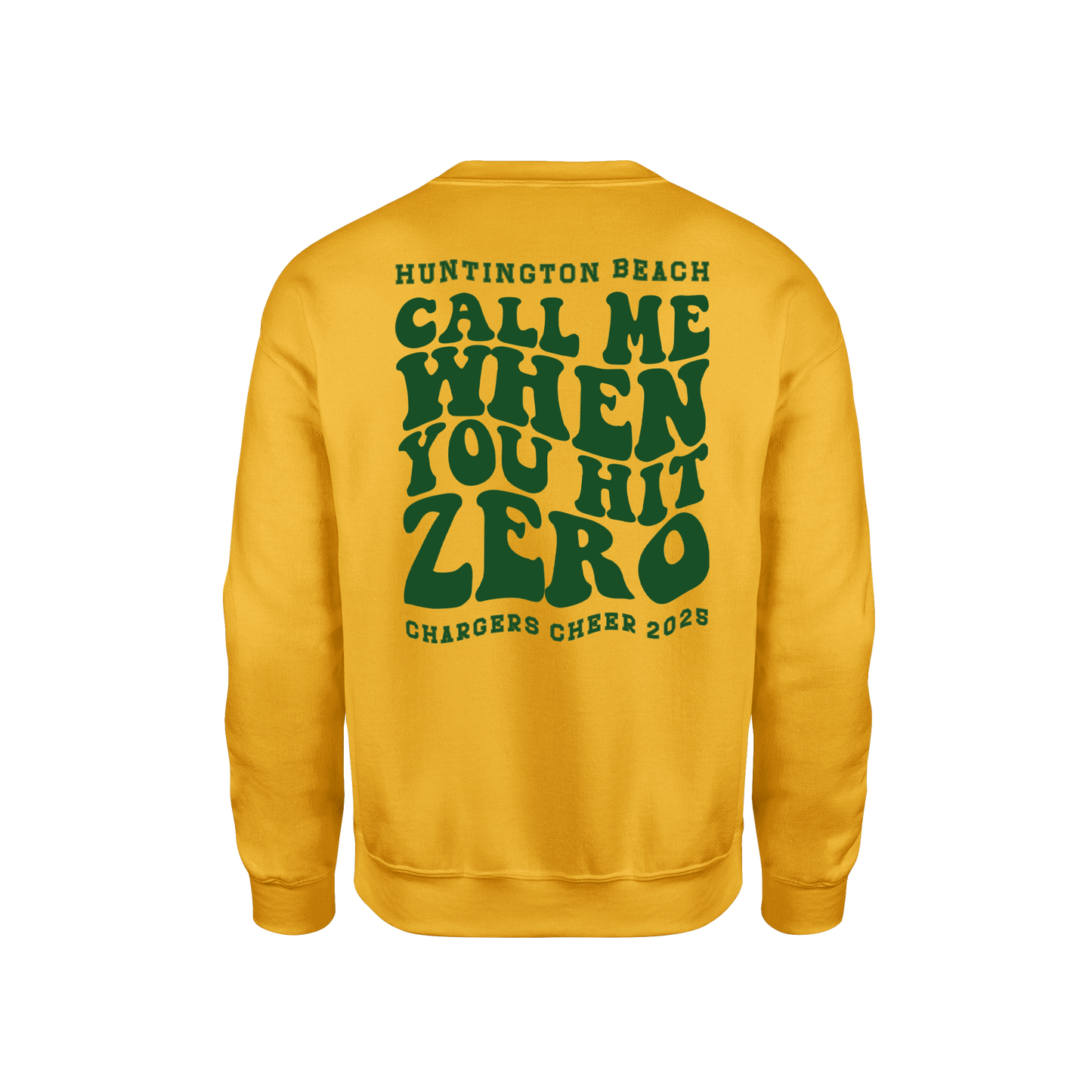 Call Me When you Hit Zero Green - Unisex Sweatshirt