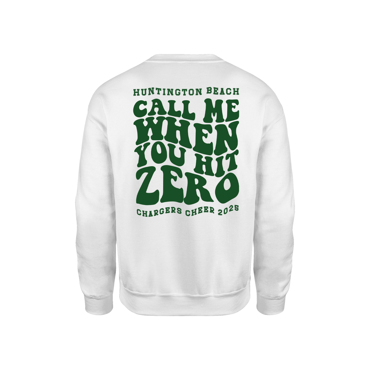 Call Me When you Hit Zero Green - Unisex Sweatshirt