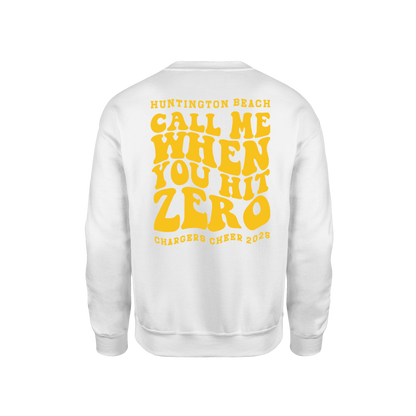 Call Me When you Hit Zero Gold - Unisex Sweatshirt