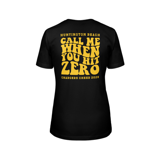 Call Me When you Hit Zero Gold - Womens T-Shirt