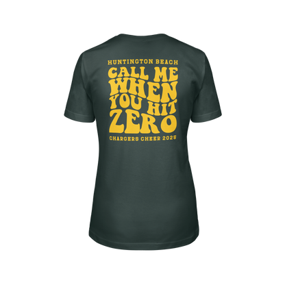 Call Me When you Hit Zero Gold - Womens T-Shirt