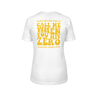 Call Me When you Hit Zero Gold - Womens T-Shirt