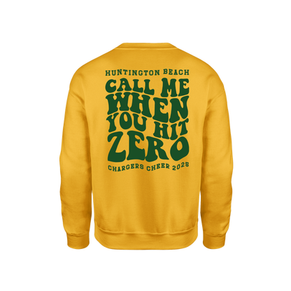 Call Me When you Hit Zero Green - Unisex Sweatshirt