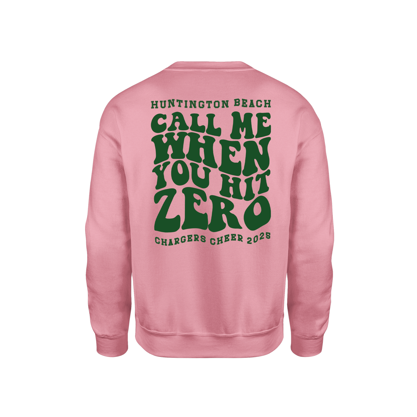 Call Me When you Hit Zero Green - Unisex Sweatshirt