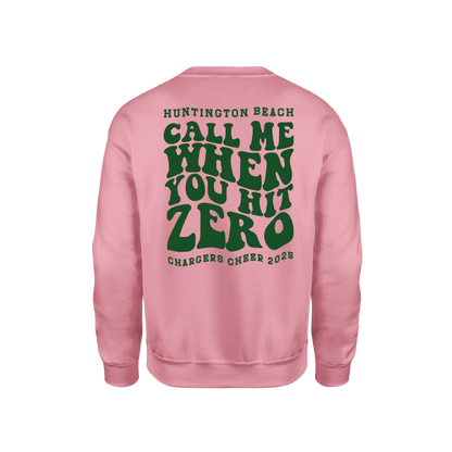 Call Me When you Hit Zero Green - Unisex Sweatshirt