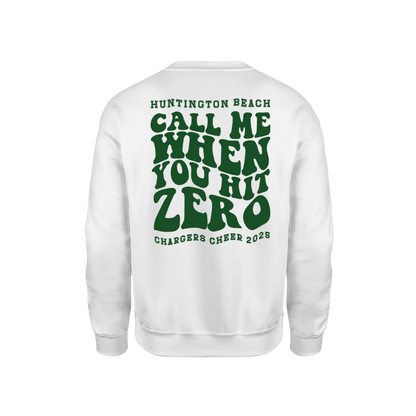 Call Me When you Hit Zero Green - Unisex Sweatshirt